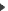> 